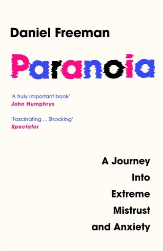 [9780008472627] PARANOIA: A Journey Into Extreme Mistrust and Anxiety