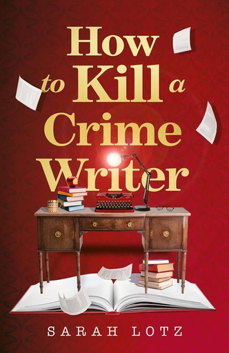 [9780008464066] How to Kill a Crime Writer