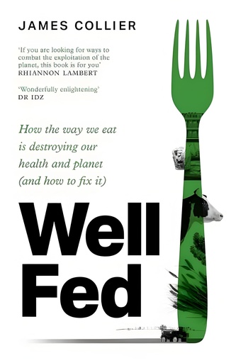 [9780008737665] WELL FED: How modern diets are failing us (and what we can do about it)