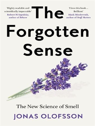 [9780008718626] The Forgotten Sense: The New Science of Smell