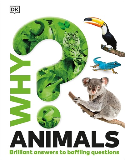 [9780241741788] Why? Animals: Brilliant Answers to Baffling Questions
