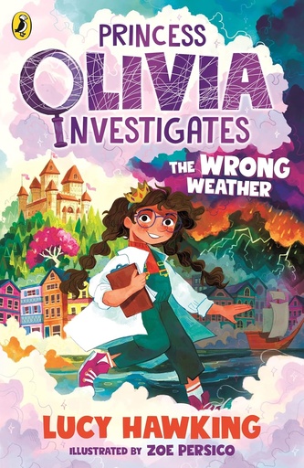 [9780241485125] Princess Olivia Investigates: The Wrong Weather