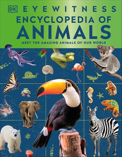 [9780241691090] Eyewitness Encyclopedia of Animals (Hardback)