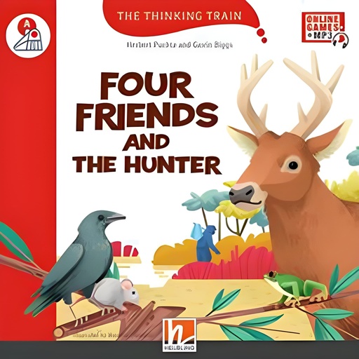 [9783711401410] The Thinking Train Series : Four Friends & the Hunter (Pre A1 Starters)