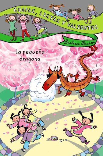 [9788466795432] Guapas Listas y Valientes: La Pequena Dragona