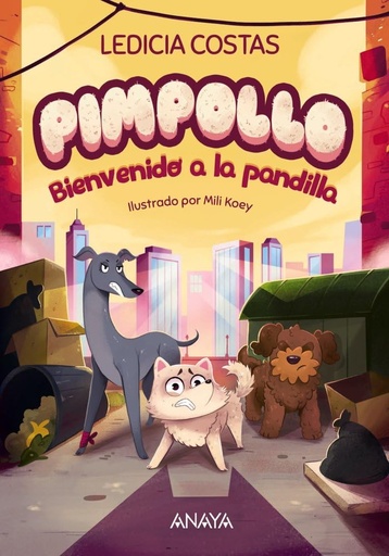[9788414336977] Pimpollo: Bienvenido a la Pandilla