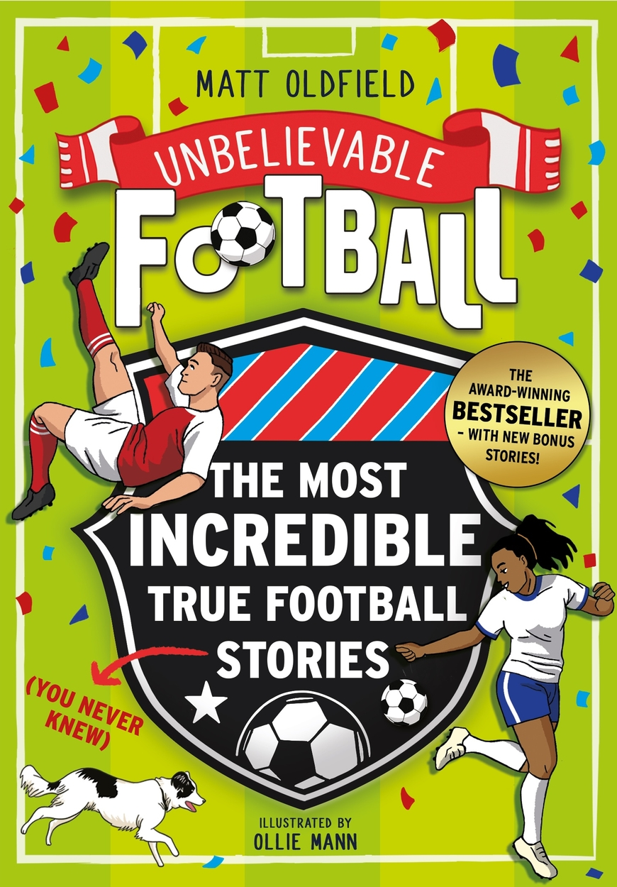 [9781526368270] Unbelievable Football: The Most Incredible True Football Stories (You Never Knew)