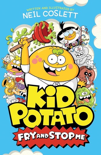 [9781444982282] Kid Potato: Fry and Stop Me