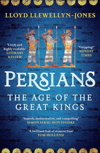 [9781472277329] Persians: The Age of The Great Kings