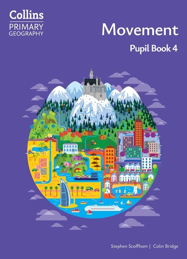 [9780008728311] Collins Primary Geography Movement 4 Pupil Book (4th Ed)