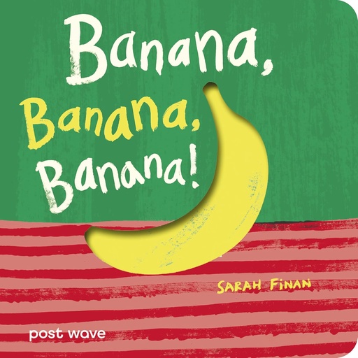 [9781836270287] Banana, Banana, Banana! (Board Book)