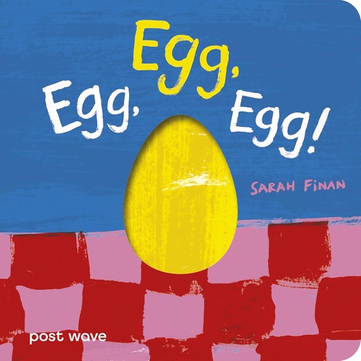 [9781836270263] Egg, Egg, Egg! (Board Book)