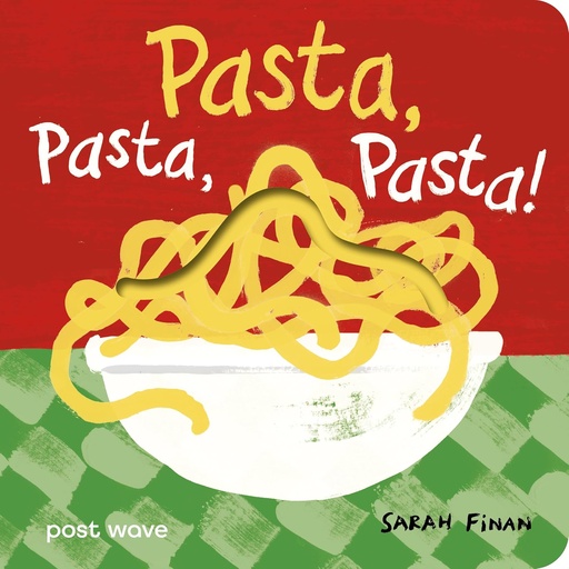 [9781836270966] Pasta, Pasta, Pasta! (Board Book)