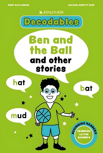 [9781035098569] Kingfisher Decodables: Ben and the Ball and Other Stories