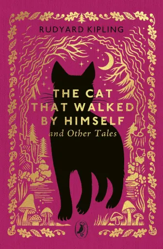 [9780241783153] The Cat That Walked by Himself and Other Tales