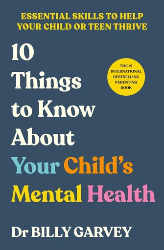 [9781785046636] 10 Things to Know About Your Child’s Mental Health