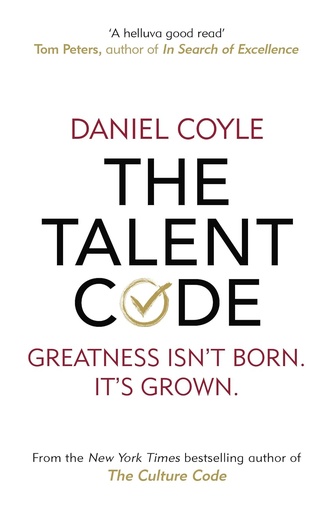 [9781847943040] The Talent Code: Greatness Isn't Born. It's Grown