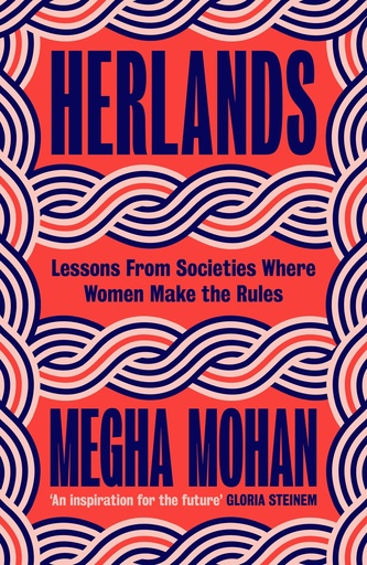 [9781787304789] Herlands: Lessons From Societies Where Women Make the Rules
