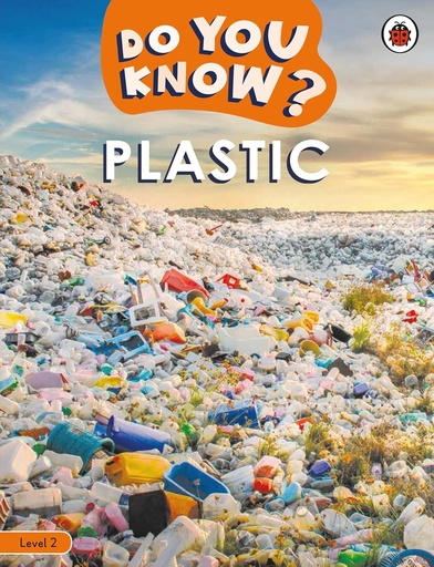 [9780241687499] Do You Know? Plastic Level 2