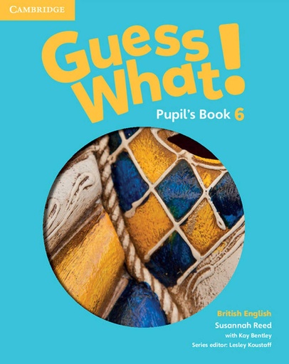 [9781107545502] GUESS WHAT! - PUPIL'S BOOK - 6