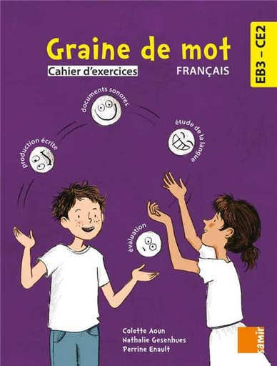 [9786144437575] GRAINE DE MOT - CAHIER D'EXERCICES  - EB3-CE2