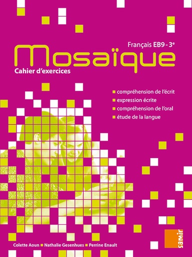 [9786144435977] MOSAÏQUE - CAHIER D'EXERCICES   - EB9-3ÈME