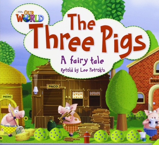 [9781285190747] OUR WORLD : THE THREE PIGS - BOOK - 2