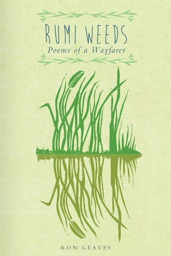 [9781912356003] RUMI WEEDS : POEMS OF A WAYFARER