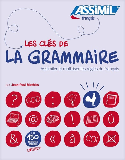 [9782700506365] ASSIMIL LES CLES DE LA GRAMMAIRE