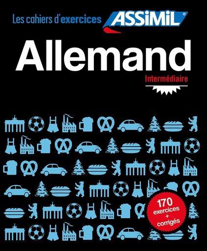 [9782700507461] ASSIMIL LES CAHIERS D'EXERCICES ALLEMAND INTERMEDIATE (LIVRE)