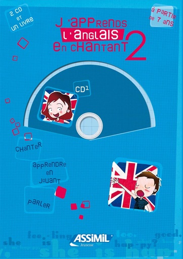 [9782700530278] ASSIMIL J'APPRENDS L'ANGLAIS EN CHANTANT2 (LIVRE+2CD) N.E