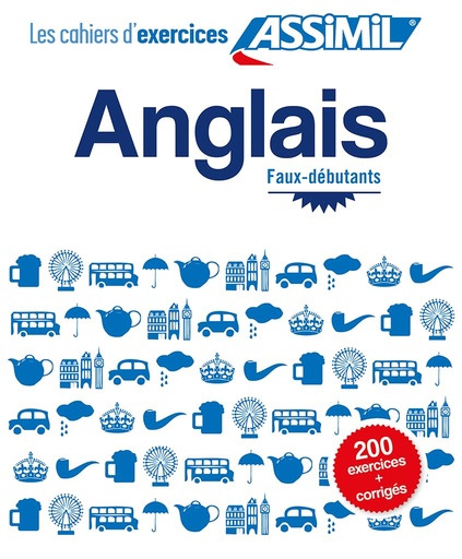 [9782700505771] ASSIMIL LES CAHIERS D’EXERCICES ANGLAIS FAUX DEBUTANT (LIVRE)