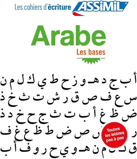 [9782700506945] ASSIMIL LOS CUADERNOS DE ESCRITURA ARABE LAS BASES (LIVRE)