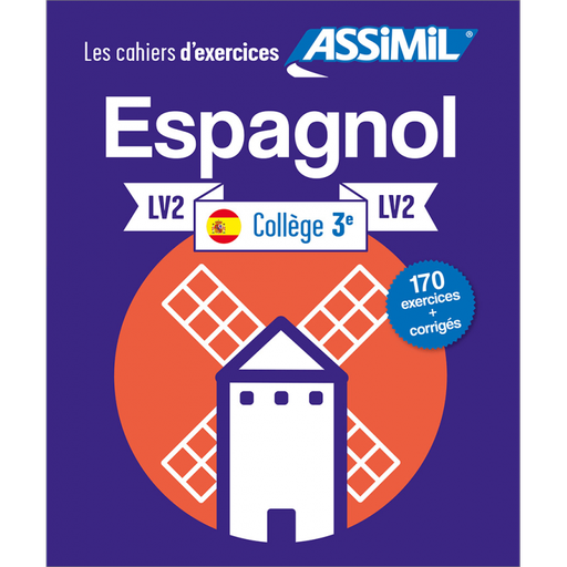 [9782700507843] ASSIMIL LES CAHIERS D’EXERCICES ESPAGNOL 3ÈME COLLÈGE