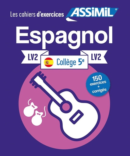 [9782700507829] ASSIMIL LES CAHIERS D’EXERCICES ESPAGNOL 5ÈME COLLÈGE