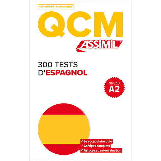[9782700508338] ASSIMIL QCM 300 TESTS D'ESPAGNOL NIVEAU A2 (LIVRE)