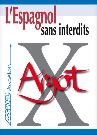 [2700502264] ASSIMIL L'ESPAGNOL SANS INTERDITS (GUIDE)