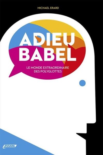 [9782700507362] ASSIMIL ADIEU BABEL (LIVRE)