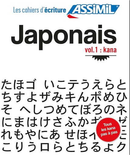 [9782700506136] ASSIMIL LES CAHIERS D'ECRITURE JAPONAIS 1 (LIVRE)