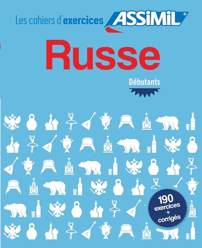 [9782700507539] ASSIMIL LES CAHIERS D'EXERCICES RUSSE DEBUTANT (LIVRE)