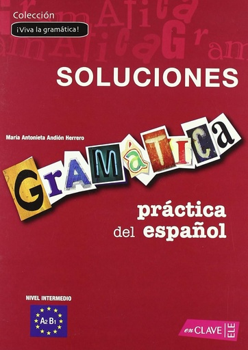 [9788493580599] GRAMATICA PRACTICA DEL ESPANOL INTERMEDIO SOLUCIONARIO
