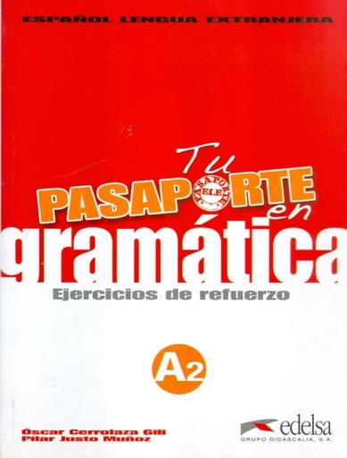 [9788477116967] TU PASAPORTE EN GRAMATICA A2 EJERCICIOS DE REFUERZO