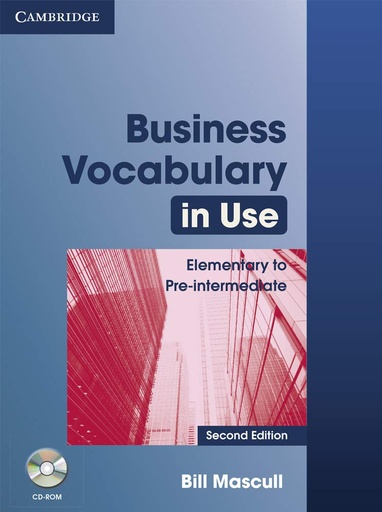 [9780521749237] BUSINESS VOCABULARY IN USE ELEMENTARY TO PRE-INTERM+KEY & CD-ROM (2ND ED)