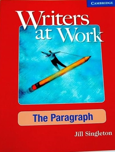 [9780521545228] WRITERS AT WORK : THE PARAGRAPH SBK