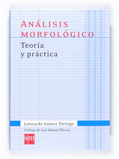 [9788467541335] ANALISIS MORFOLOGICO TEORIA Y PRACTICA