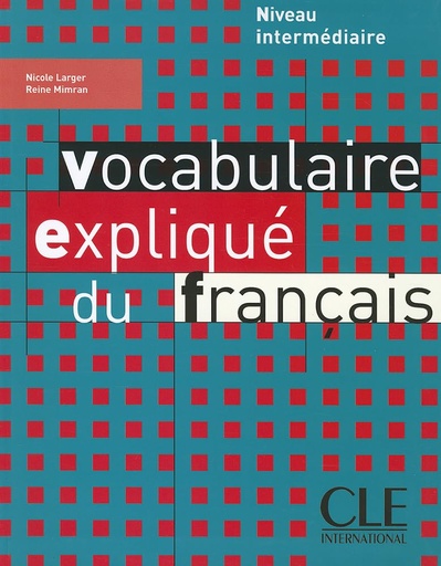 [9782090337198] VOCABULAIRE EXPLIQUE DU FRANÇAIS INTERM LIVRE