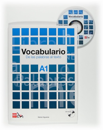 [9788467521672] VOCABULARIO DE LAS PALABRAS AL TEXTO A1+ CD