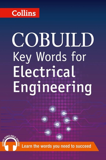 [9780007489794] COLLINS COBUILD KEY WORDS FOR ELECTRICAL ENGINEERING