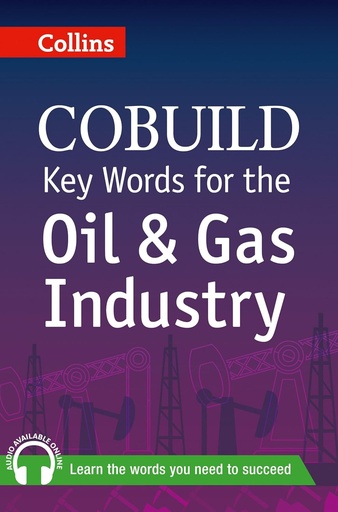 [9780007490295] COLLINS COBUILD KEY WORDS FOR THE OIL & GAS INDUSTRY+CD