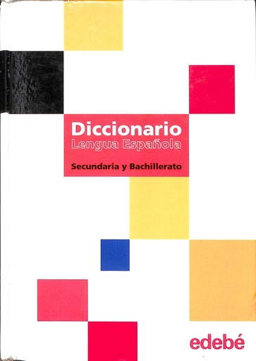 [8423668401] DICCIONARIO LENGUA ESPANOLA SECUNDARIA Y BACHILLERATO EDEBE